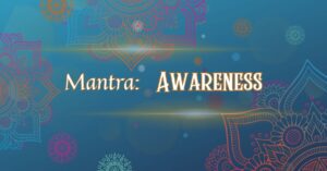 Mantra Awareness