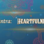 Mantra Heartfulness