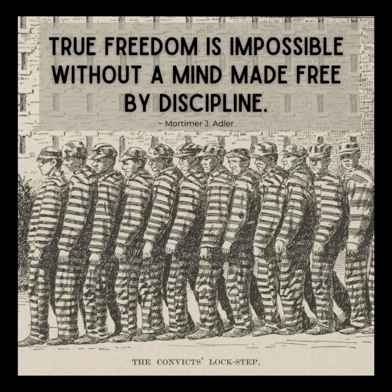 True freedom is impossible without a mind made free by discipline. discipline for personal transformation