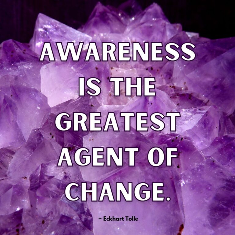 embracing awareness, change,